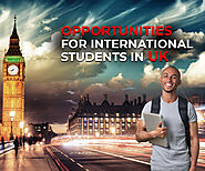 Exciting Opportunities for International Students in UK