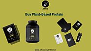 Plant-Powered Wellness: Buy Plant-Based Protein with Whole Nutrition