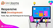 Responsive Web Development: Tools, Tips, and Techniques for Success