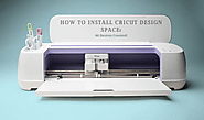 How to Install Cricut Design Space: All Devices Covered!