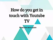How do I get in touch with YouTube TV (800) 988-2449