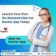 Uber for Doctor - Best Uber for Doctor Appointments in 2024