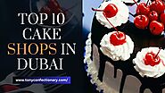 Top 10 Cake Shops in Dubai 