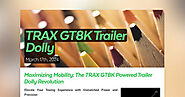 Maximizing Mobility: The TRAX GT8K Powered Trailer Dolly Revolution