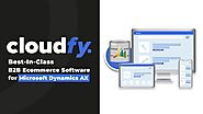 Best-in-Class B2B Ecommerce Software for Microsoft Dynamics AX | with Deep Integration | by Cloudfy