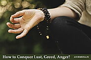 Lust, Greed, and Anger Bhagavad Gita: How to Conquer them and Enjoy Real Happiness - AyurMedia