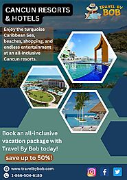 Cancun All-Inclusive Resorts | Cancun Vacation Packages