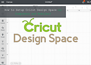 How to Setup Cricut Design Space on Computers and Mobiles?