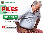 Piles Fistula Surgery in Pune: Early Treatment is Important to Overcome Health Hazards