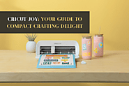 Cricut Joy: Your Guide to Compact Crafting Delight