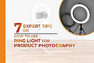 7 Expert Tips On How To Use Ring Light For Product Photography