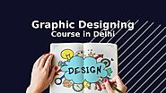 Graphic Design Course in Delhi and Its Career by Aakash Yadav - Issuu