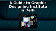 A Guide to Graphic Designing Institute in Delhi by Aakash Yadav - Issuu