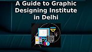 A Guide to Graphic Designing Institute in Delhi - Download - 4shared - Aakash Yadav