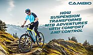 How suspension transforms MTB Adventures with Comfort and Control