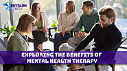 Exploring the Benefits of Mental Health Therapy