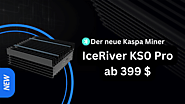 Der Kaspa Miner IceRiver KS0 Pro ist bereits ab 399 $ erhältlich - KryptoStars.io