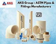 AKG Group - ASTM Pipes & Fittings Manufacturers