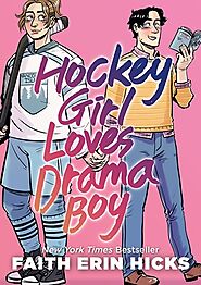 Hockey Girl Loves Drama Boy by Faith Erin Hicks | Goodreads