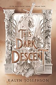 This Dark Descent (This Dark Descent, #1) by Kalyn Josephson | Goodreads