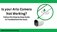 Why is my Arlo Camera Not Working | +1-844-789-6667