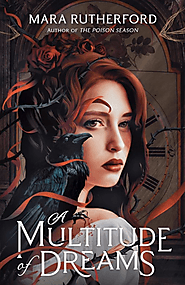 A Multitude of Dreams by Mara Rutherford | Goodreads