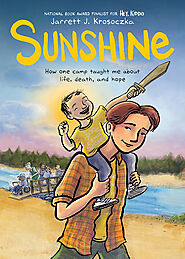Sunshine: A Graphic Novel by Jarrett J. Krosoczka | Goodreads