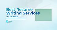 The 5 Most Trusted Resume Writing Services in Colorado