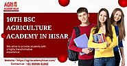 Unveiling the Top 10 BSc Agriculture Academies in Hisar: A Comprehensive Guide