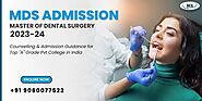 MDS Admission 2024: Eligibility, Entrance exam, Fees & Colleges