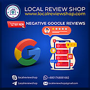 Website at https://www.localreviewshop.com/product/buy-negative-google-reviews/