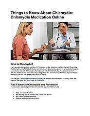 Things to Know About Chlamydia: Chlamydia Medication Online