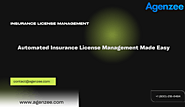 Automated Insurance License Management Made Easy