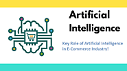 Key Role of Artificial Intelligence in E-Commerce Industry! - Webcart