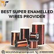 Best Super Enamelled Wires Provider