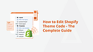 Crafting Shopify Excellence - The Full Guide to Theme Code Editing