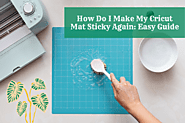 How Do I Make My Cricut Mat Sticky Again: Easy Guide