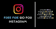 950+ Free Fire Bio For Instagram | Instagram Bio For Free Fire Gamers