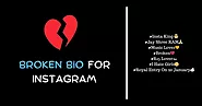 750+ Broken Bio For Instagram in Hindi and English