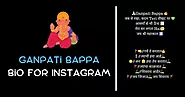 250+ Ganpati Bappa Bio For Instagram | Ganesh Ji Instagram Bio ideas