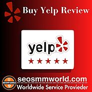 Buy Yelp Review - 100% Safe And Permanent Positive Reviews