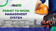 NeoEHS: Streamlining Safety with Permit-To-Work Software