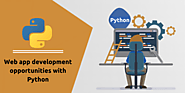 Why is Python programming the best option for new web app development?