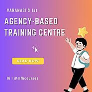 Varanasi’s First Agency-based Digital Marketing Courses with Media FleetBlue. - MFB Courses