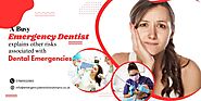 A busy emergency dentist explains other risks associated with dental emergencies -