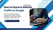 How to Get Website Traffic 9056614126 Google Digital Marketing Services