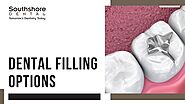 Dental Filling Options: A Brief Guide to Dental Restoration.