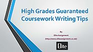 High Grades Guaranteed Coursework Writing Tips