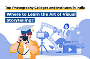 Top Photography Colleges And Institutes In India: Where To Learn The Art Of Visual Storytelling