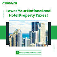 Lower Your National and Hotel Property Taxes!